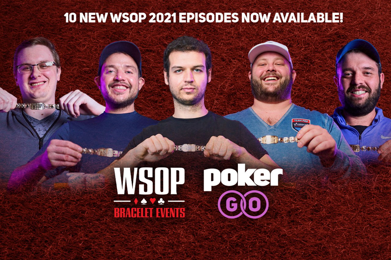 Episodes 1322 Now Available from 2021 WSOP Bracelet Events PGT