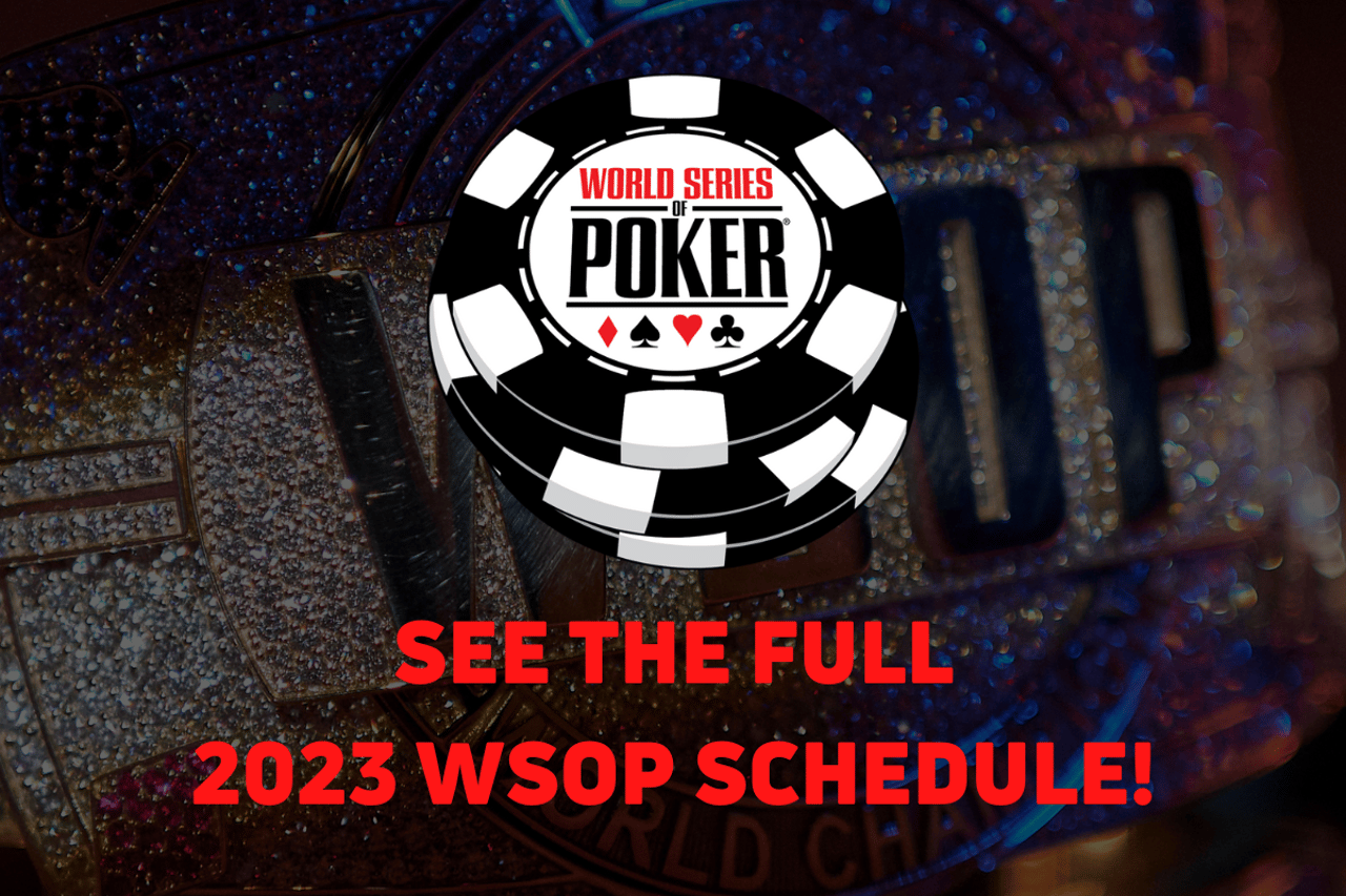 Check Out the Full 2023 WSOP Schedule PGT