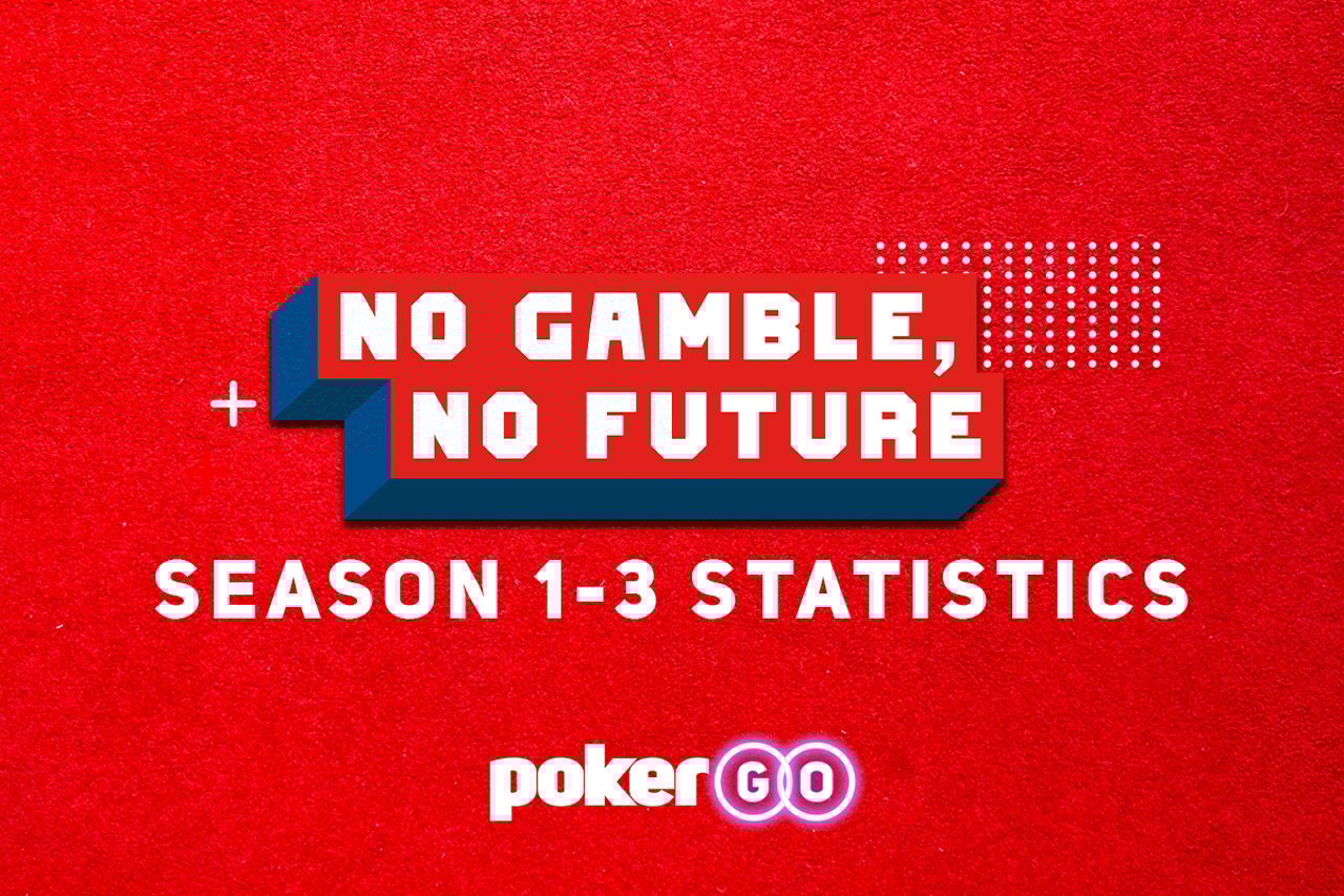 No Gamble, No Future Statistics From Seasons 13 PGT