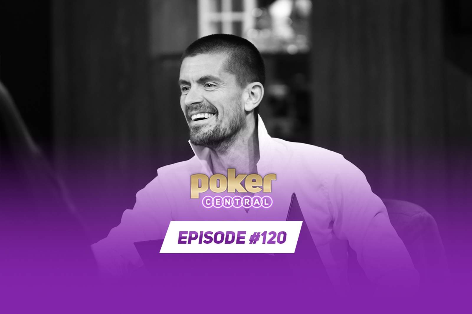 Ep. 120 Gus Hansen and Super High Roller Bowl V