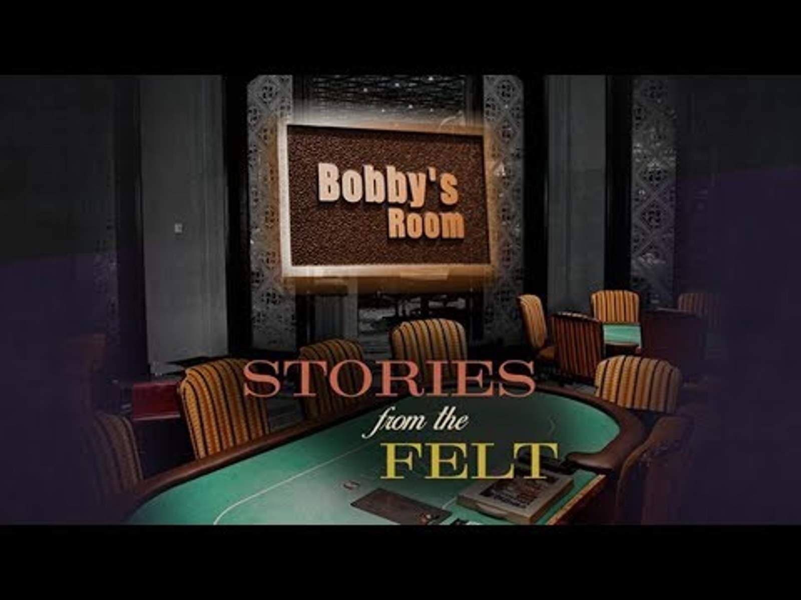 Stories From the Felt Opens In Bobby's Room