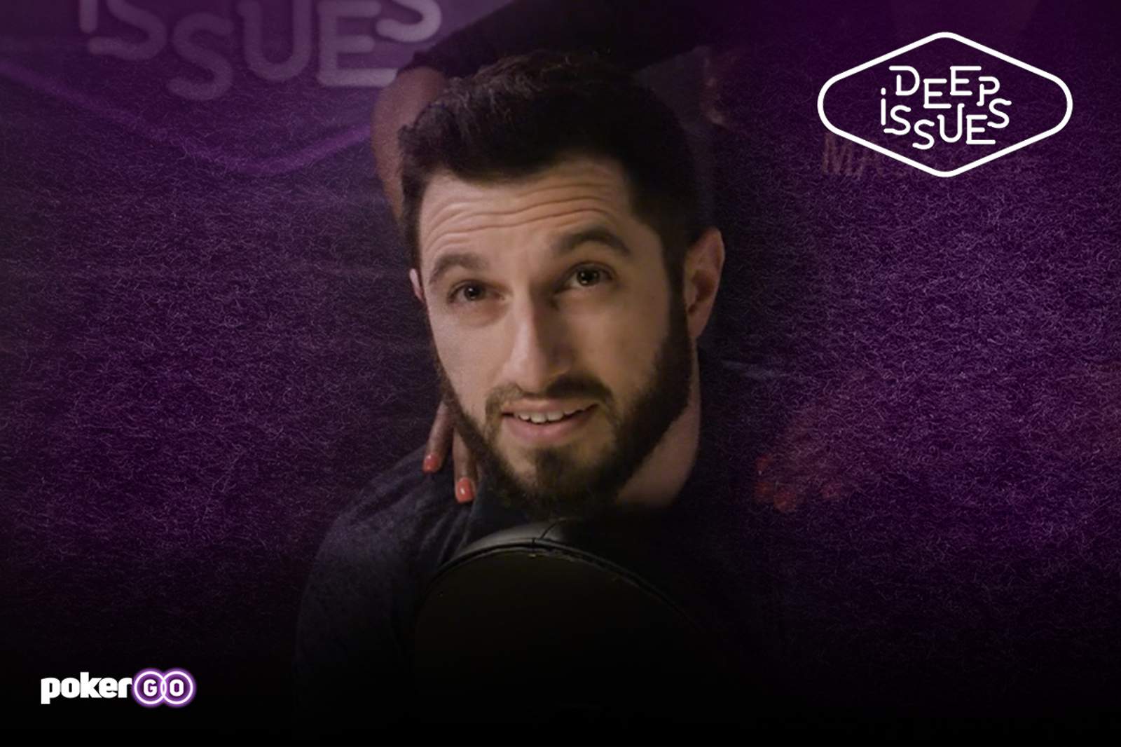 Deep Issues: Phil Galfond Has Nothing to Hide on PokerGO