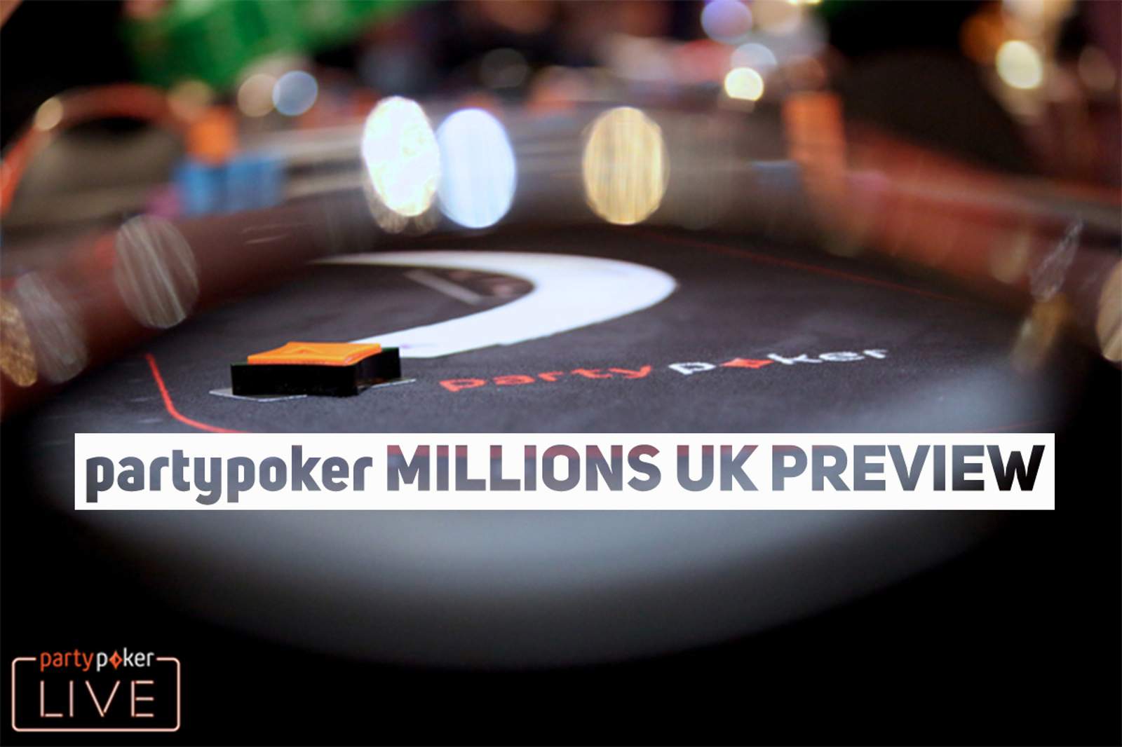 partypoker MILLIONS UK Preview