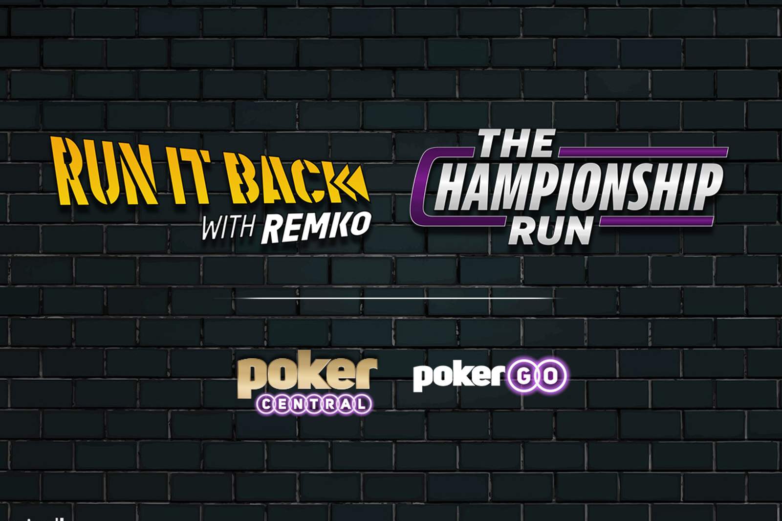 Poker Central to Launch Two New PokerGO Series - The Championship Run & Run it Back with Remko