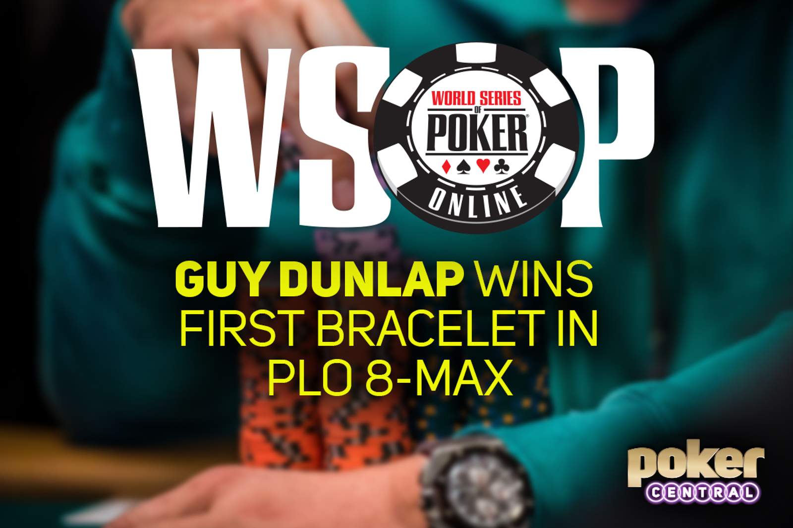 Guy Dunlap Wins WSOP Online Pot-Limit Omaha 8-Max for $133,780