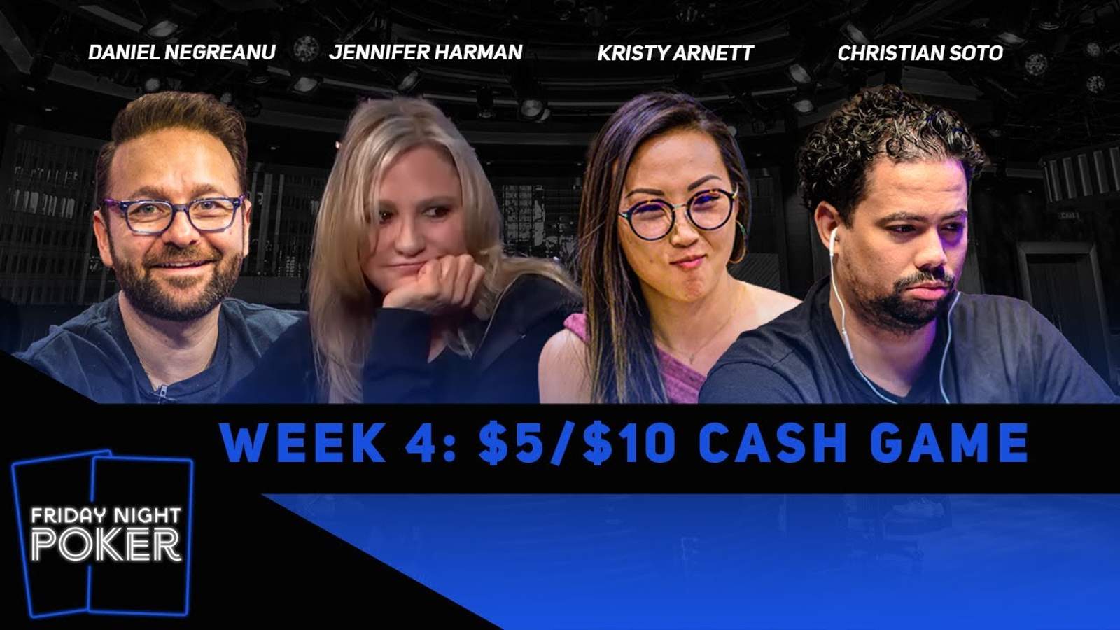 Rewatch Week 4 of Friday Night Poker on YouTube and Facebook