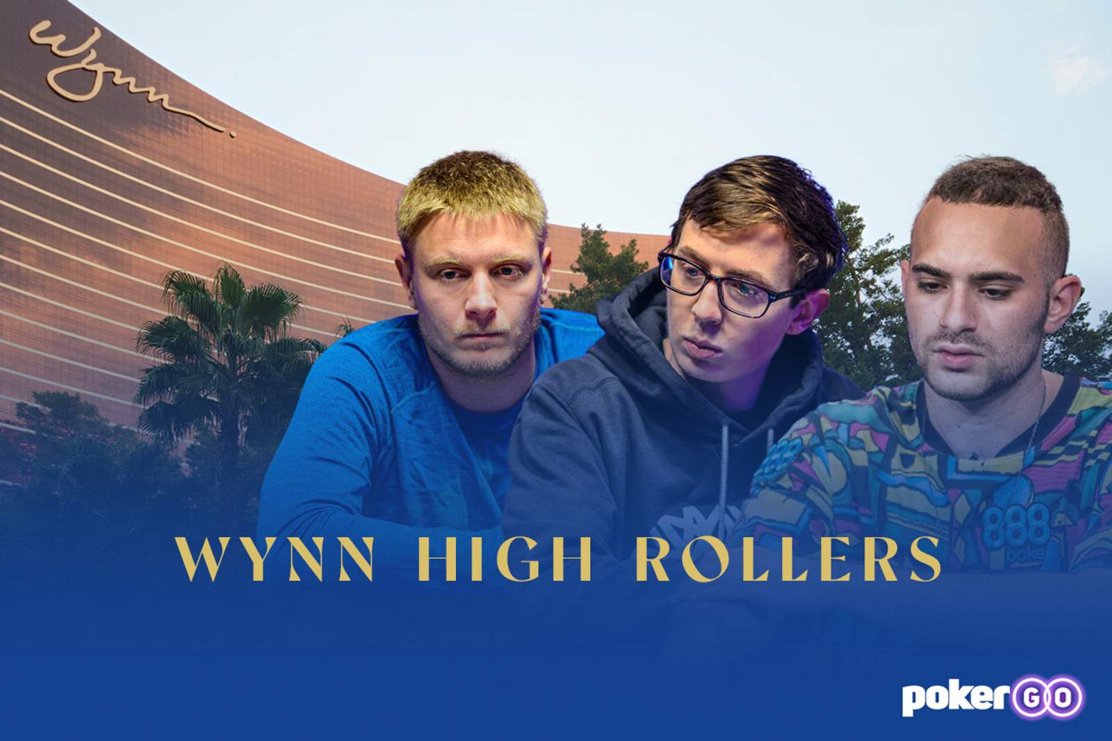 Wynn High Rollers Won by Brock Wilson, Aram Zobian, and Sam Soverel