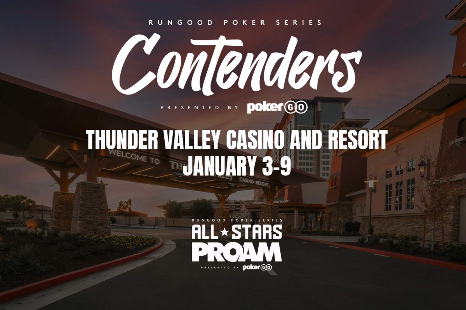 RunGood Poker Series Thunder Valley: January 3-9