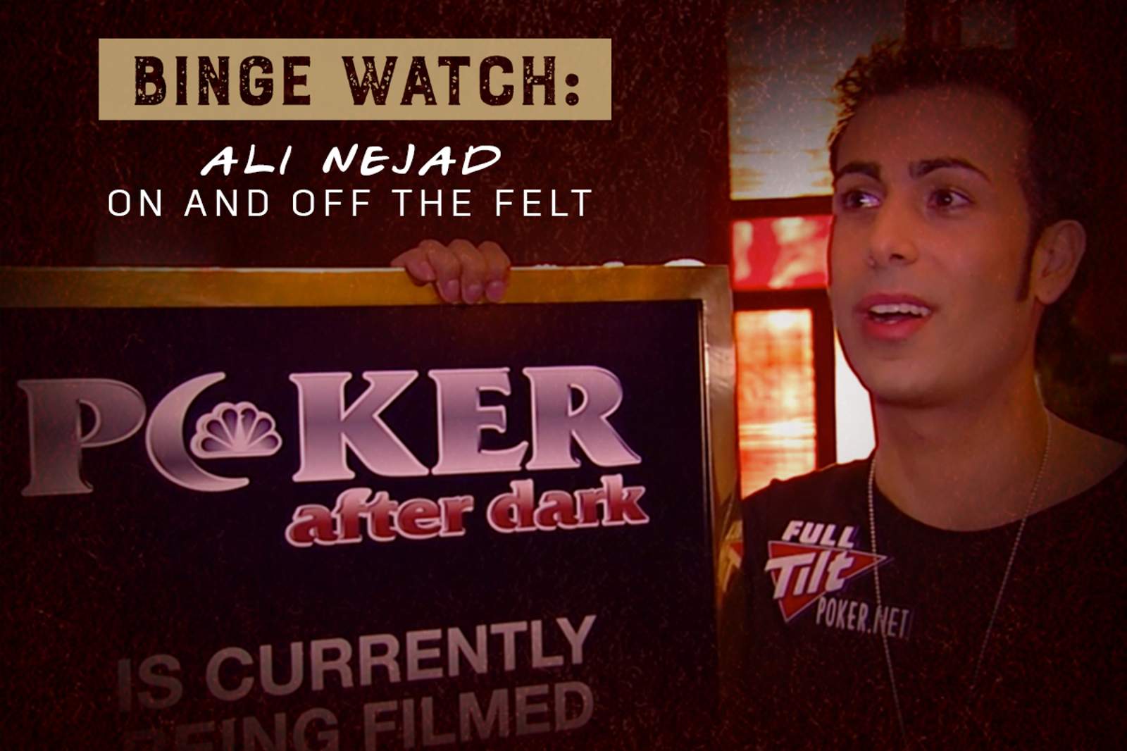 Weekend Binge Watch: Ali Nejad On and Off the Felt