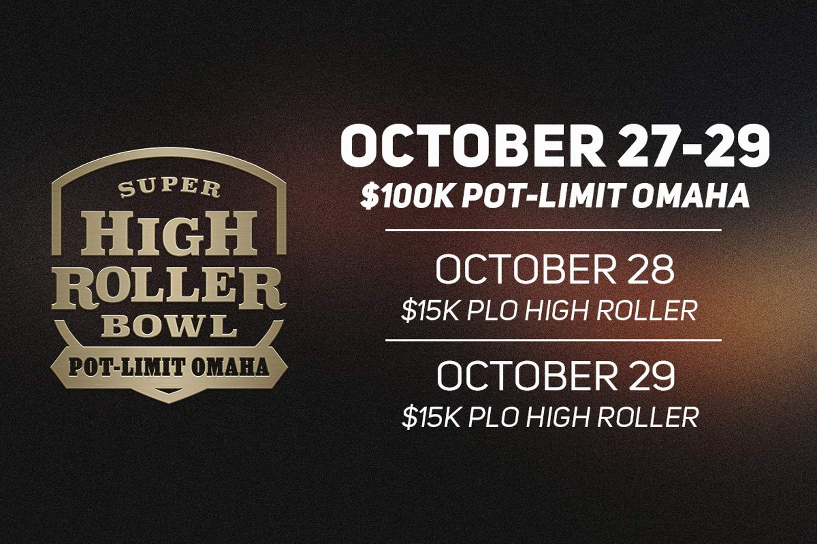 2025 Super High Roller Bowl: $100k Pot-Limit Omaha Runs October 27-29