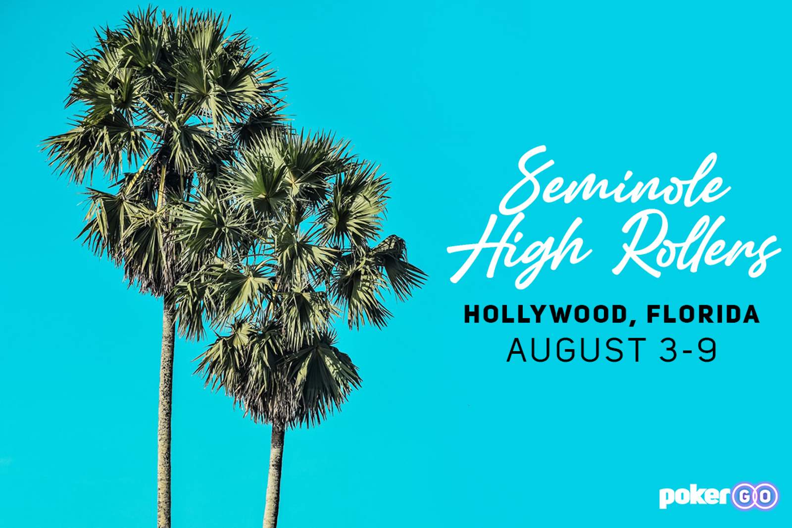 Seminole to Host 4 High Rollers from August 3-9