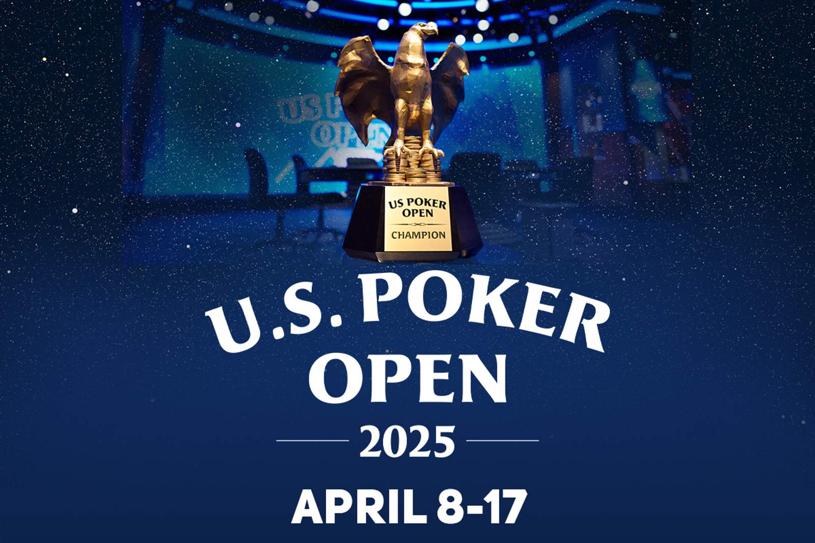2025 U.S. Poker Open Runs April 8-17