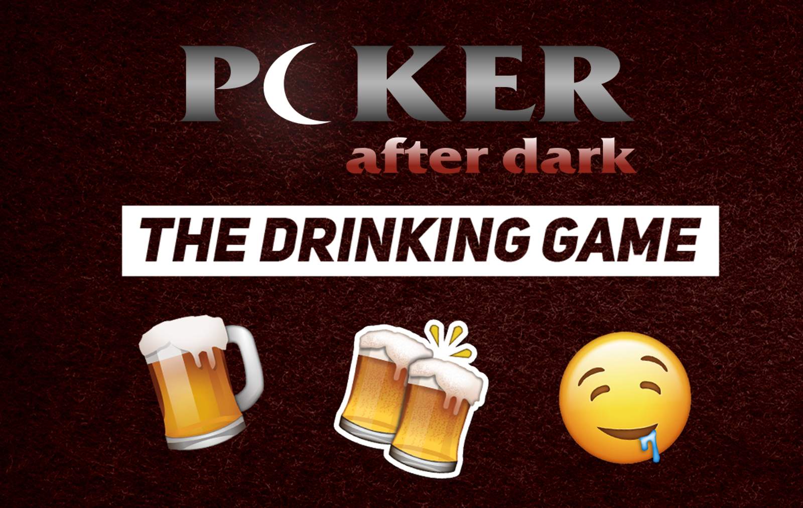 "Poker After Dark": The Drinking Game