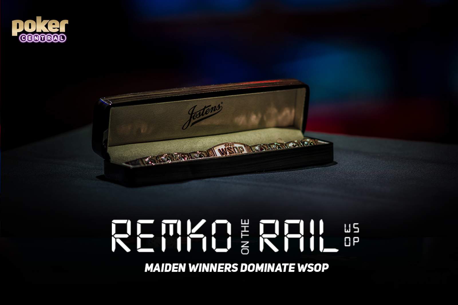 Remko on the Rail – Maiden Winners Dominate WSOP