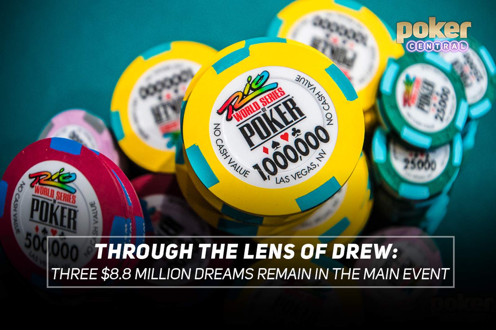 Through The Lens of Drew - Three $8.8 Million Dreams Remain in the WSOP Main Event