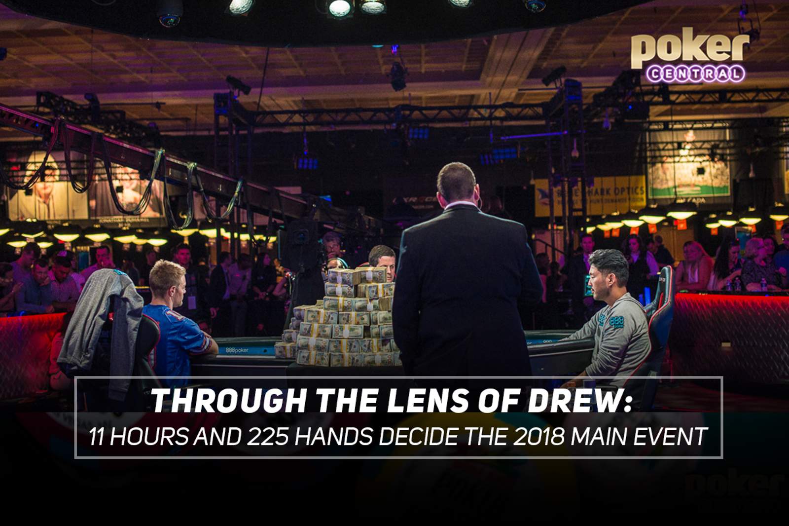 Through The Lens of Drew - 11 Hours and 225 Hands Decide the 2018 Main Event