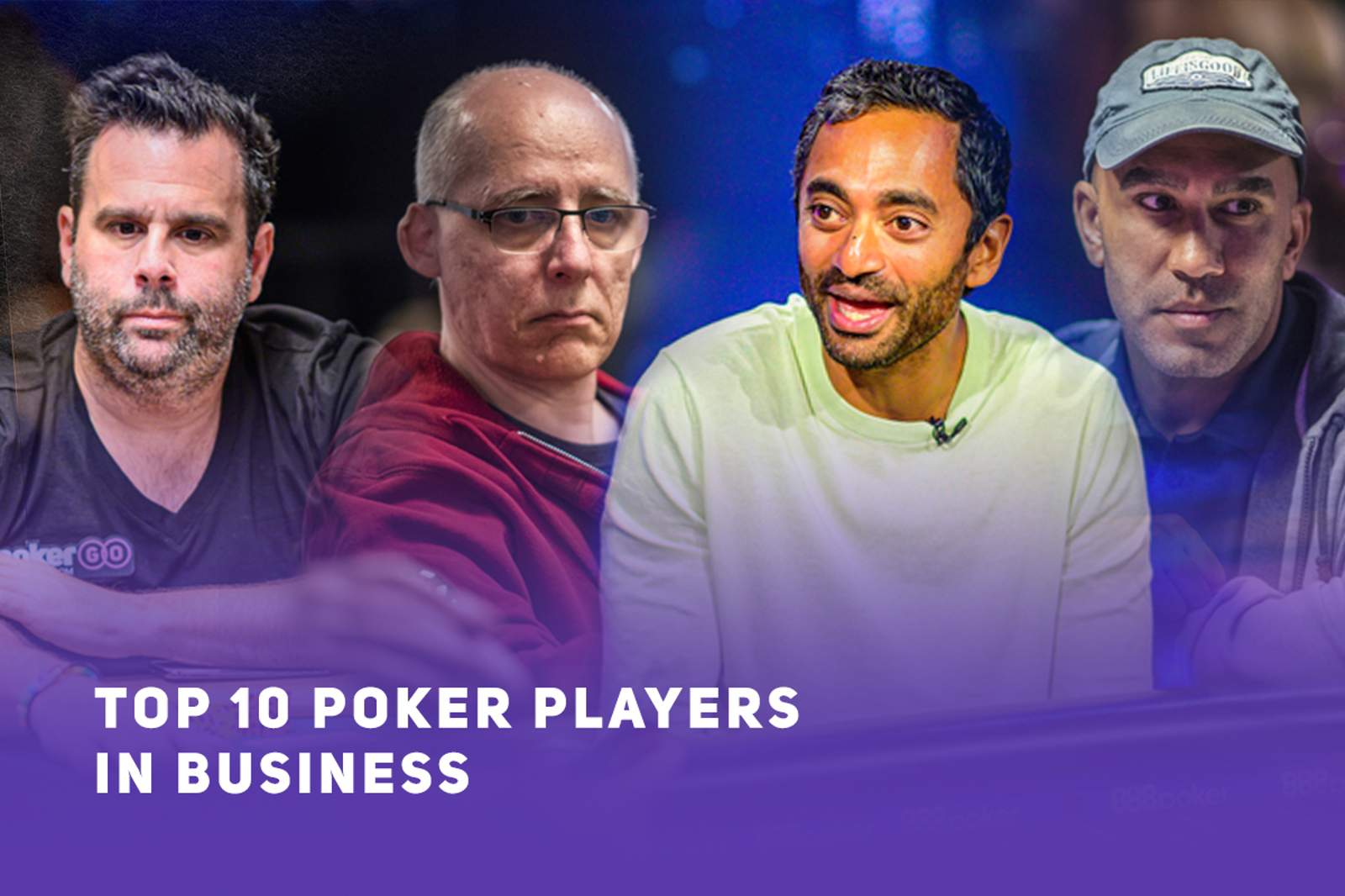 Top 10 Poker Players in Business