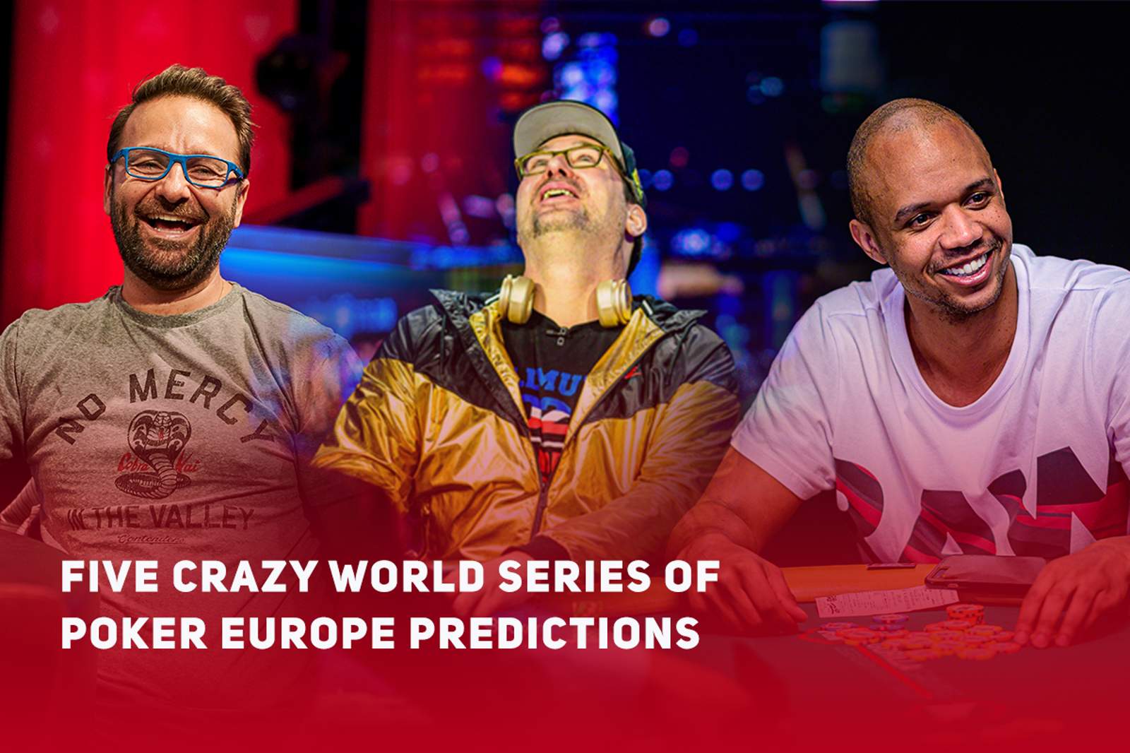 Five Crazy World Series of Poker Europe Predictions