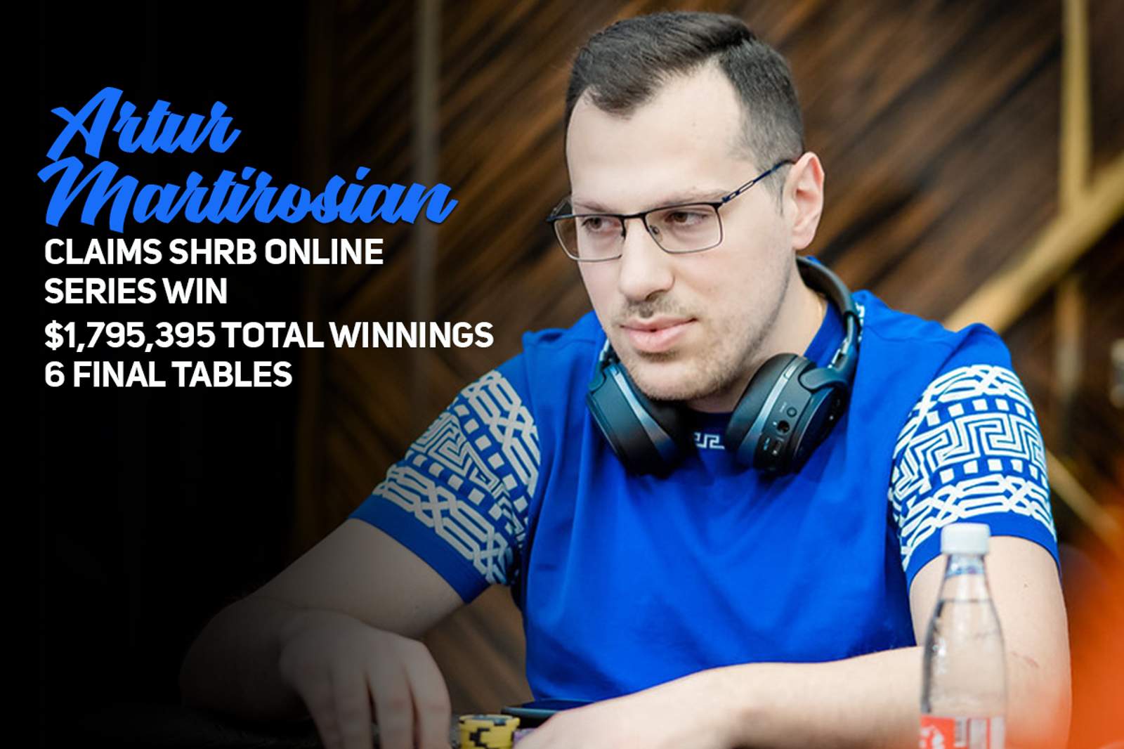 Artur Martirosian Pulls Off Major Upset and Wins SHRB Online Series!