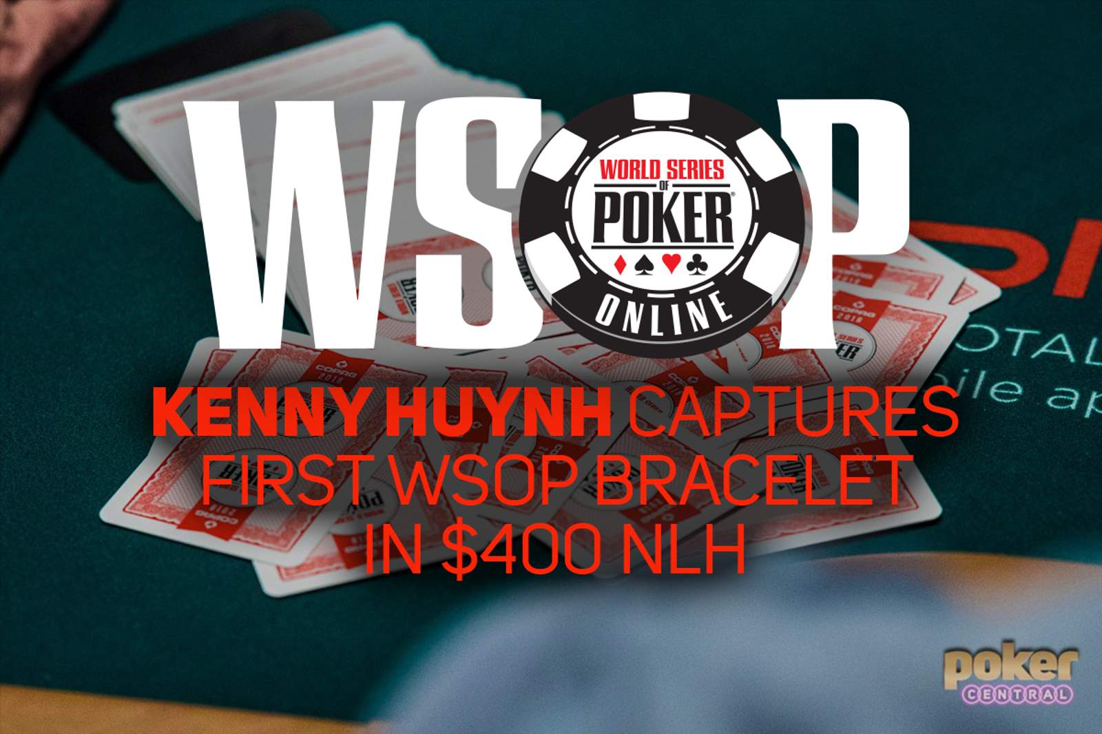 Kenny Huynh Wins WSOP Online No-Limit Hold'em for $133,857 and First WSOP Bracelet