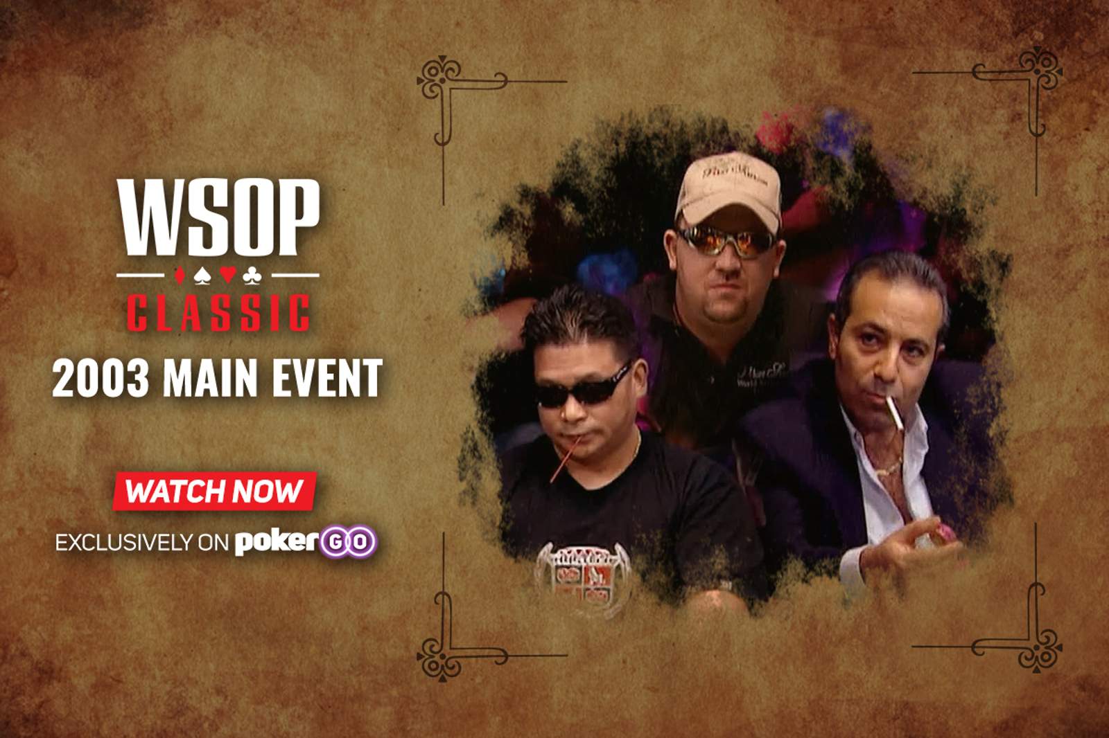 2003 WSOP Main Event on PokerGO - Relive Chris Moneymaker's Victory