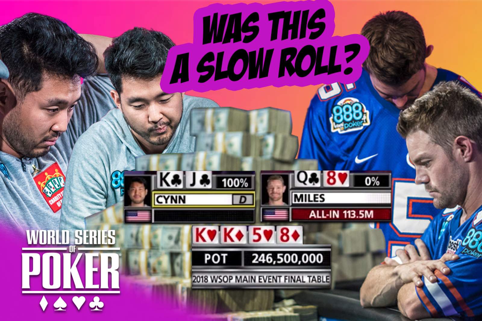 Did John Cynn Slow Roll Tony Miles on the Final Hand of the 2018 WSOP Main Event?