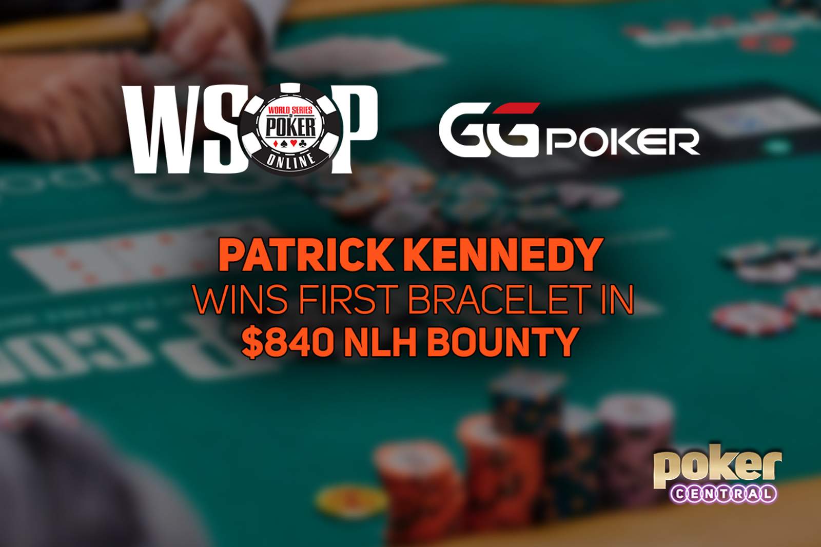 Patrick Kennedy Wins First Bracelet in GGPoker WSOP Online $840 Bounty No-Limit Hold'em for $245,448