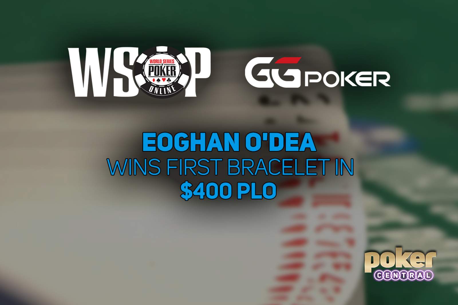 Eoghan O'Dea Wins GGPoker WSOP Online $400 Pot-Limit Omaha for $100,945