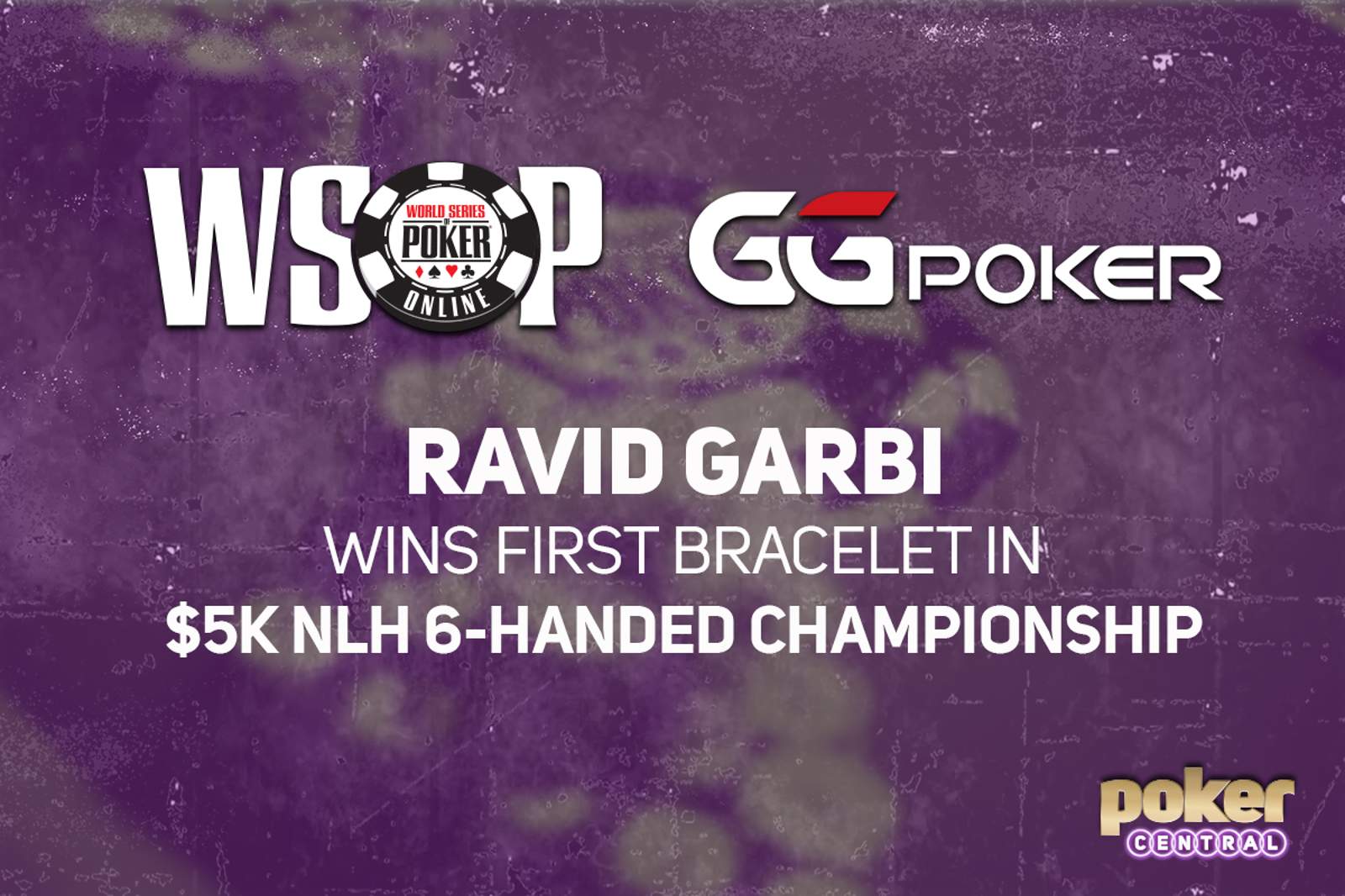 Ravid Garbi Wins First Bracelet in GGPoker WSOP Online $5,000 6-Handed Championship for $531,513