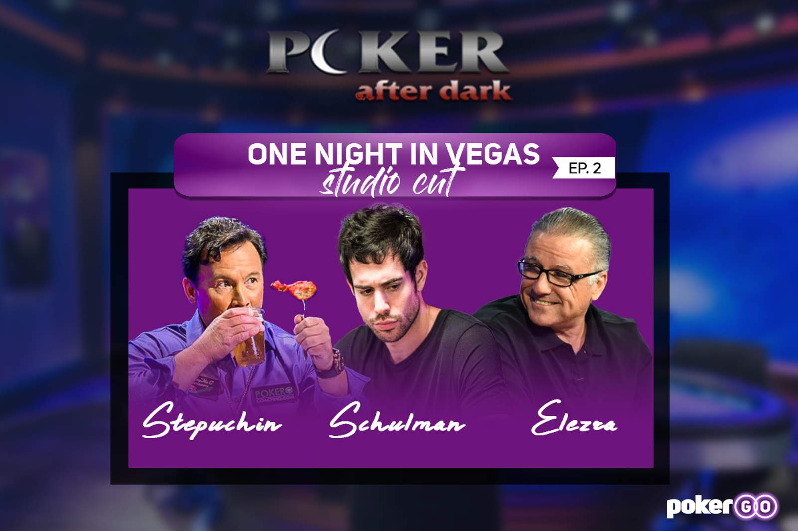 Poker After Dark One Night in Vegas Studio Cut Episode 2 on Tonight at 8 p.m. ET