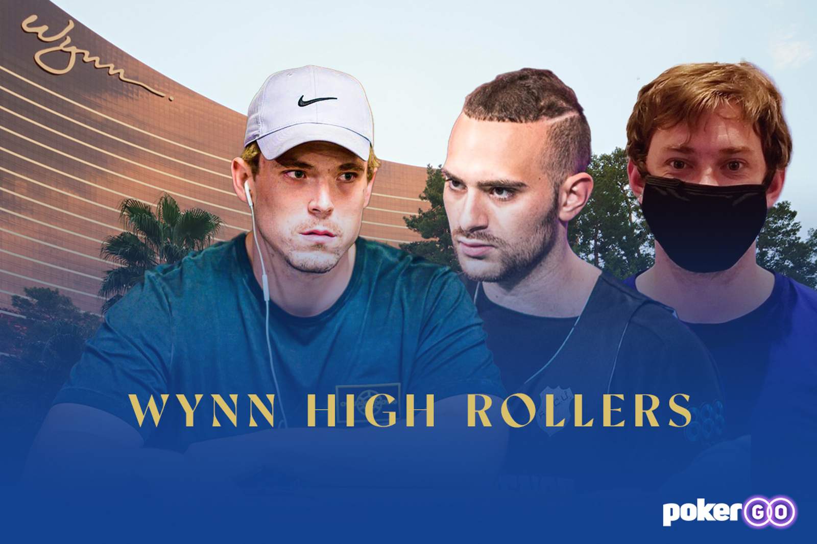 Wynn High Rollers Won by Aram Zobian, Christopher Brewer, and Alex Foxen