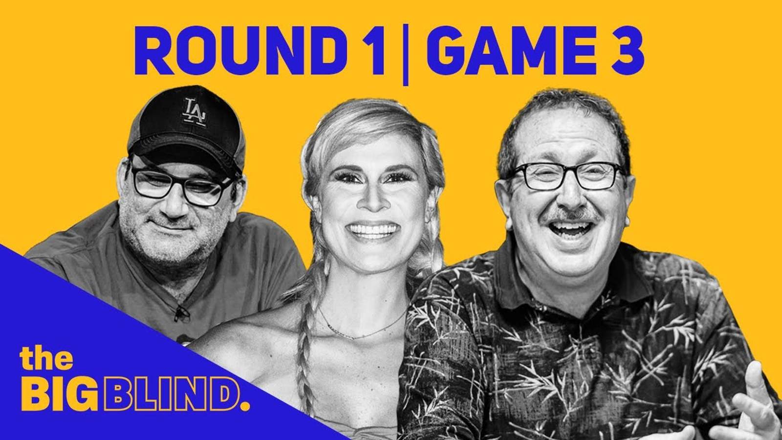 Rewatch Round 1 - Game 3 of The Big Blind on YouTube and Facebook