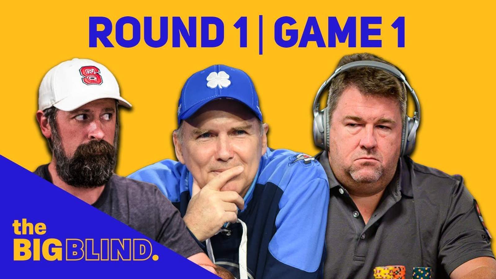 Rewatch Round 1 - Game 1 of The Big Blind on YouTube and Facebook