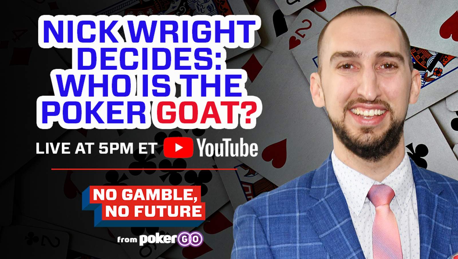 No Gamble, No Future Episode 11 on Today at 5 p.m. ET with Nick Wright
