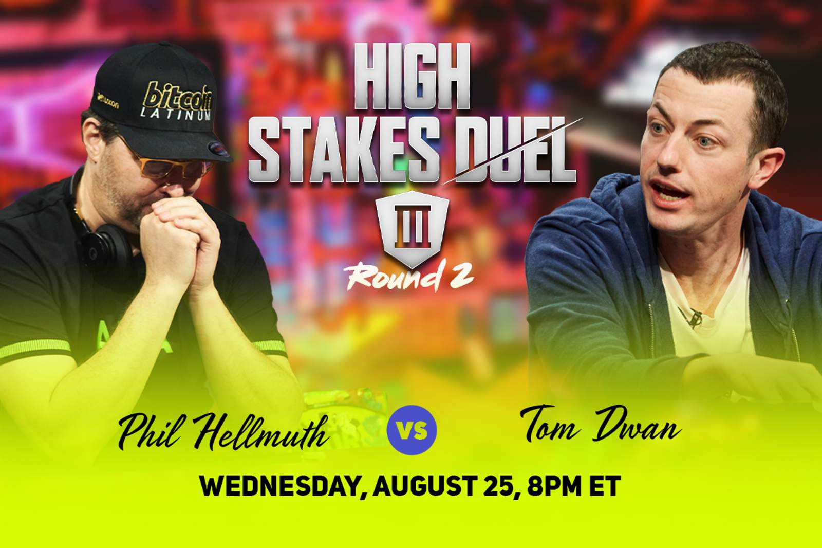 Phil Hellmuth To Face Tom Dwan for $200,000 In High Stakes Duel III