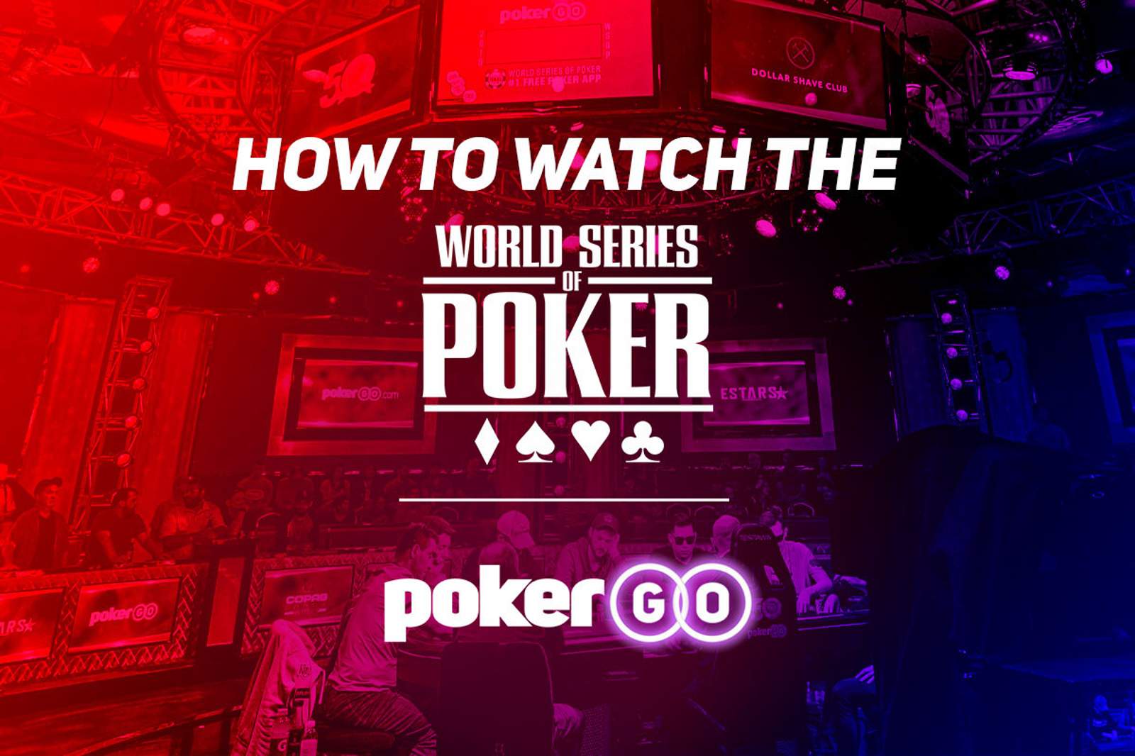 How To Watch the WSOP | WSOP Livestreaming Schedule