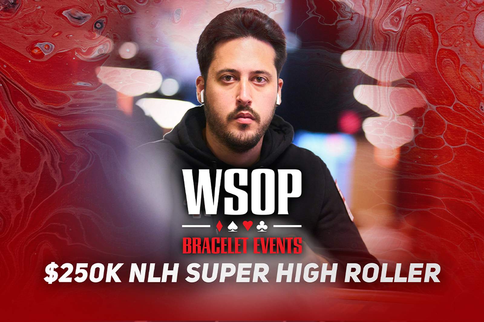 Watch the WSOP Event #82: $250K Super High Roller Final Table on PokerGO.com at 8 p.m. ET