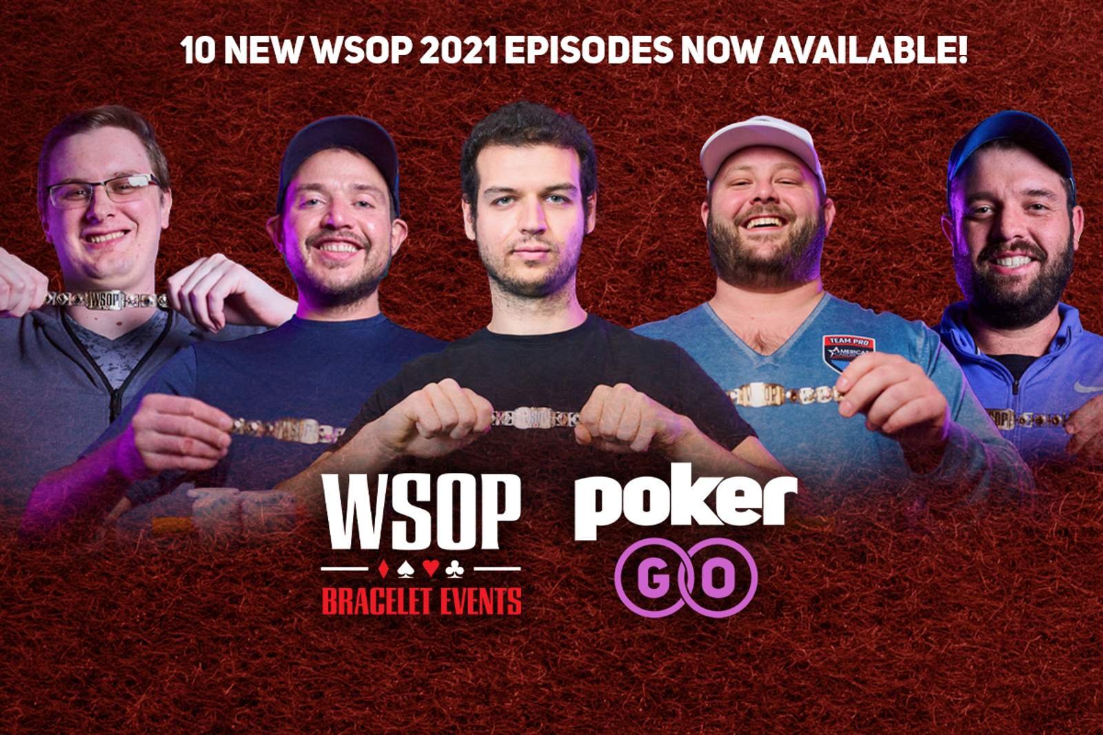 Episodes 13-22 Now Available from 2021 WSOP Bracelet Events