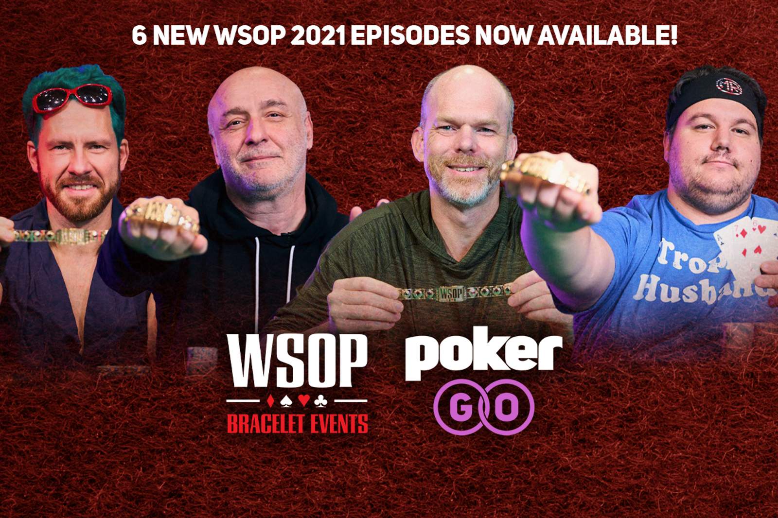Episodes 23-28 Now Available from 2021 WSOP Bracelet Events