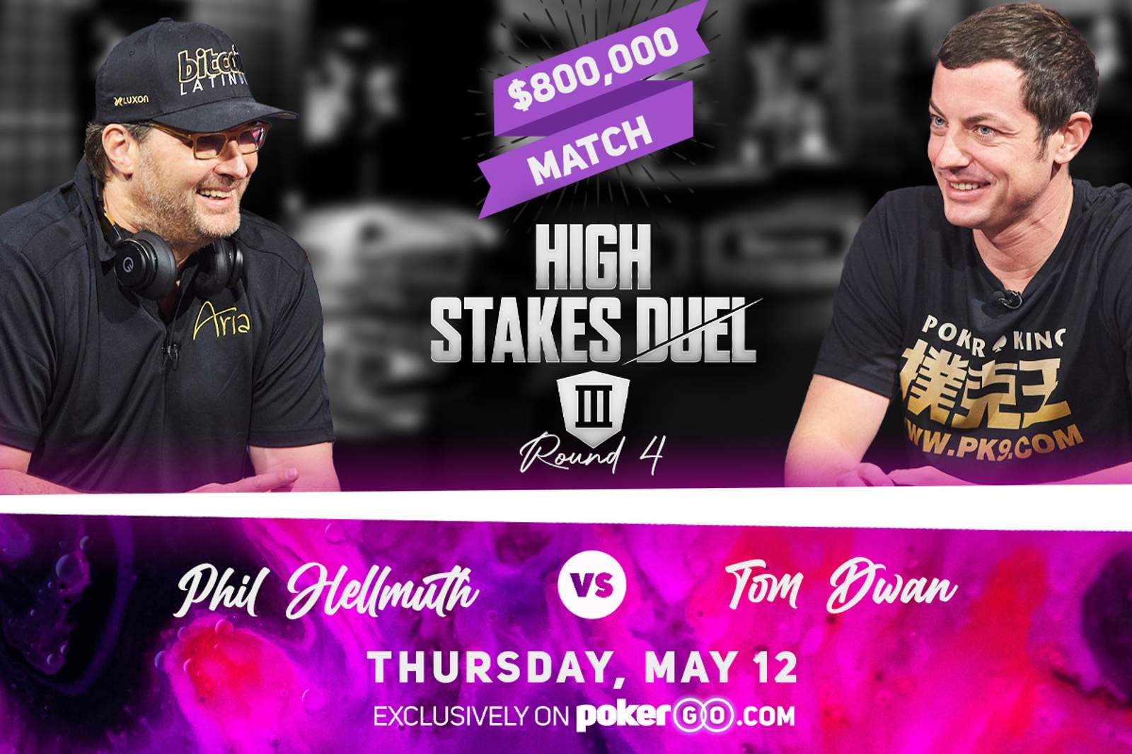 Phil Hellmuth and Tom Dwan Battle for $800,000 On PokerGO®'s 'High Stakes Duel' On May 12