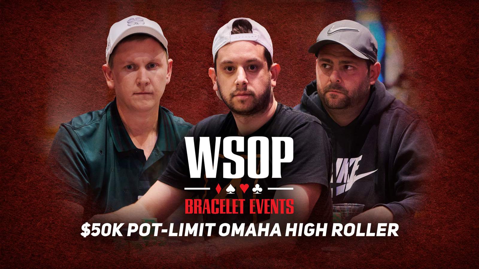 Watch the WSOP Event #28: $50K Pot-Limit Omaha High Roller Final Table on PokerGO.com at 8 p.m. ET