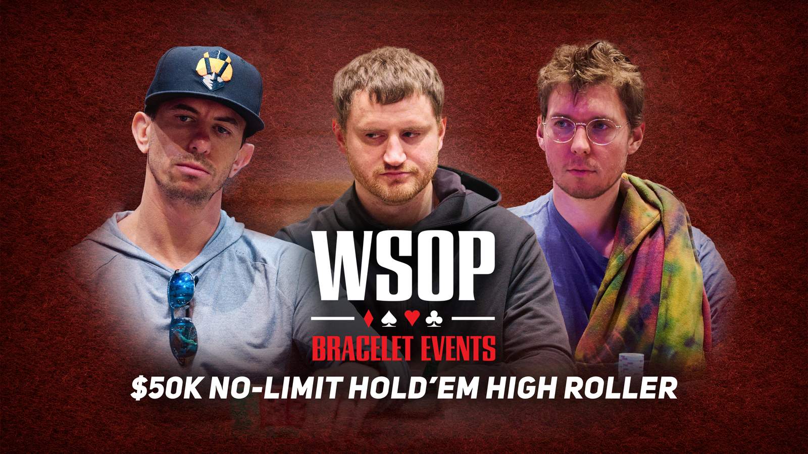 Watch the WSOP Event #12: $50K No-Limit Hold'em High Roller Final Table on PokerGO.com at 7 p.m. ET
