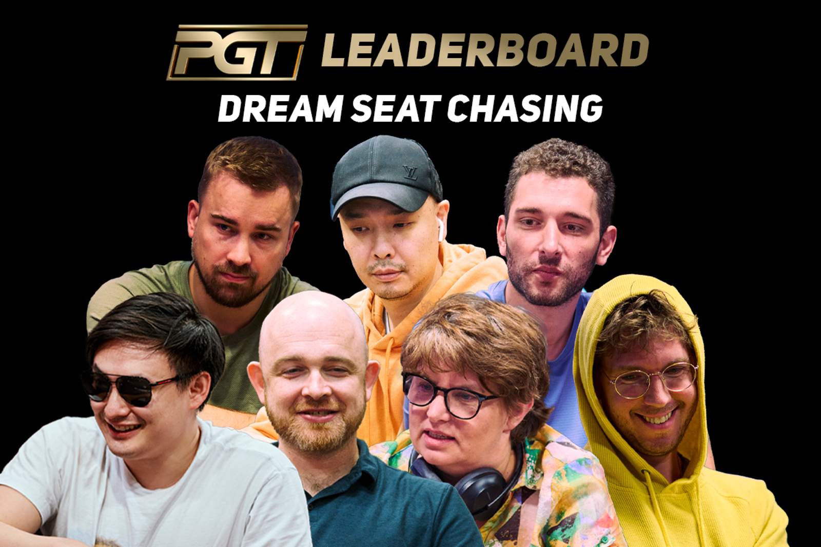 PGT Leaderboard Dream Seat Chasing: Andrew Lichtenberger, Stephen Song, John Riordan, Victoria Livschitz, Dylan Linde, Chino Rheem