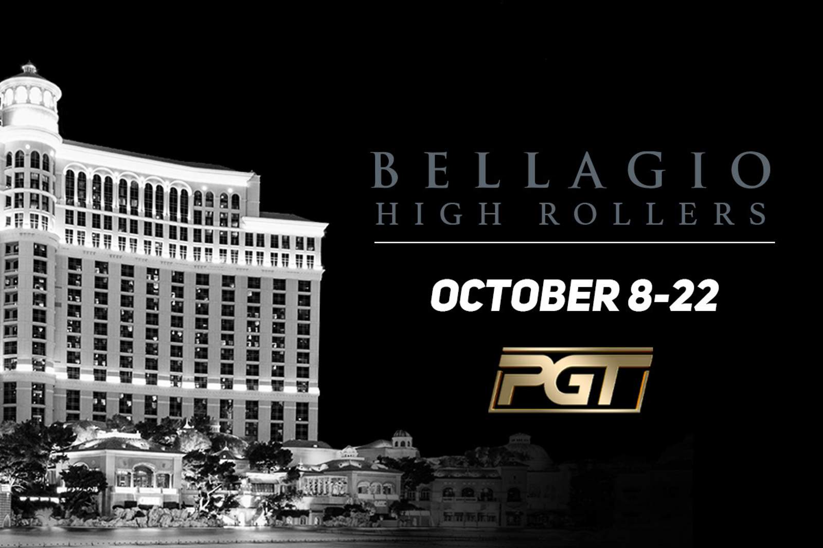 Bellagio High Rollers: October 8-22