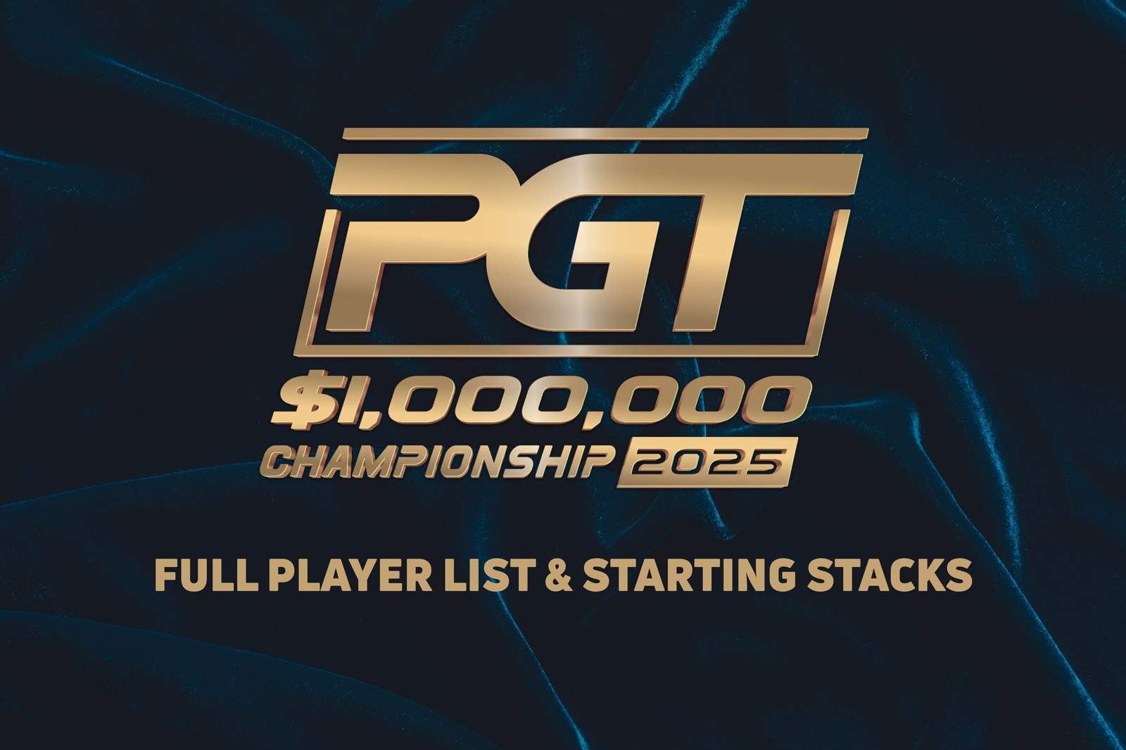 2025 PGT $1,000,000 Championship Full Player List and Starting Stacks