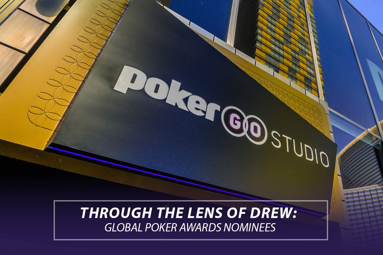 Through the Lens: Global Poker Awards Nominees