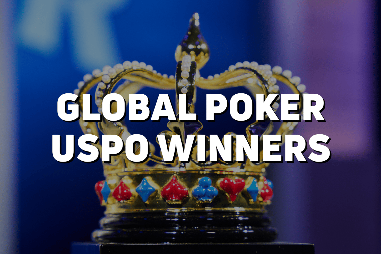 Taylor Howard Wins Global Poker U.S. Poker Open Leaderboard