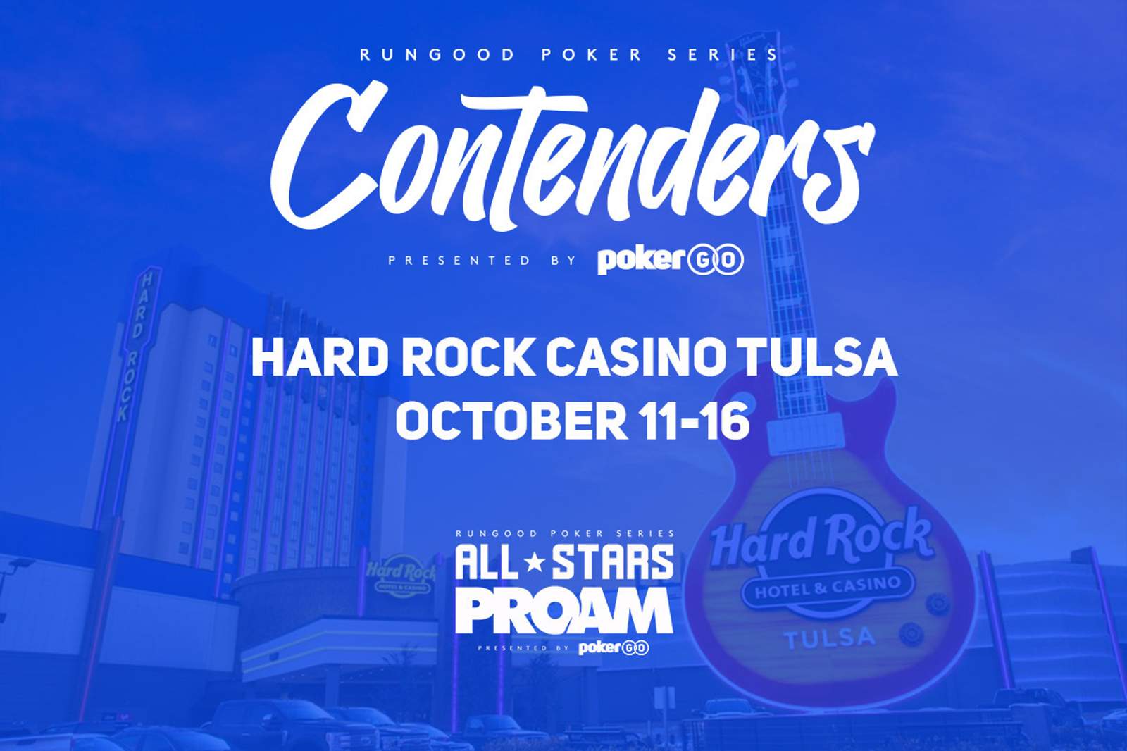 RunGood Poker Series Hard Rock Casino Tulsa: October 11-16