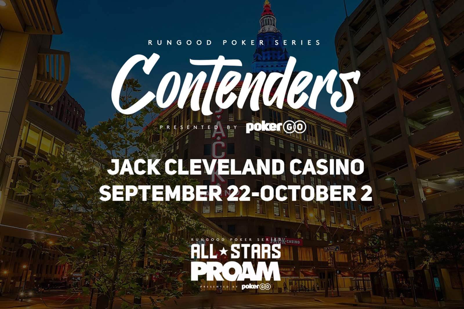 RunGood Poker Series JACK Cleveland Casino: September 22 - October 2