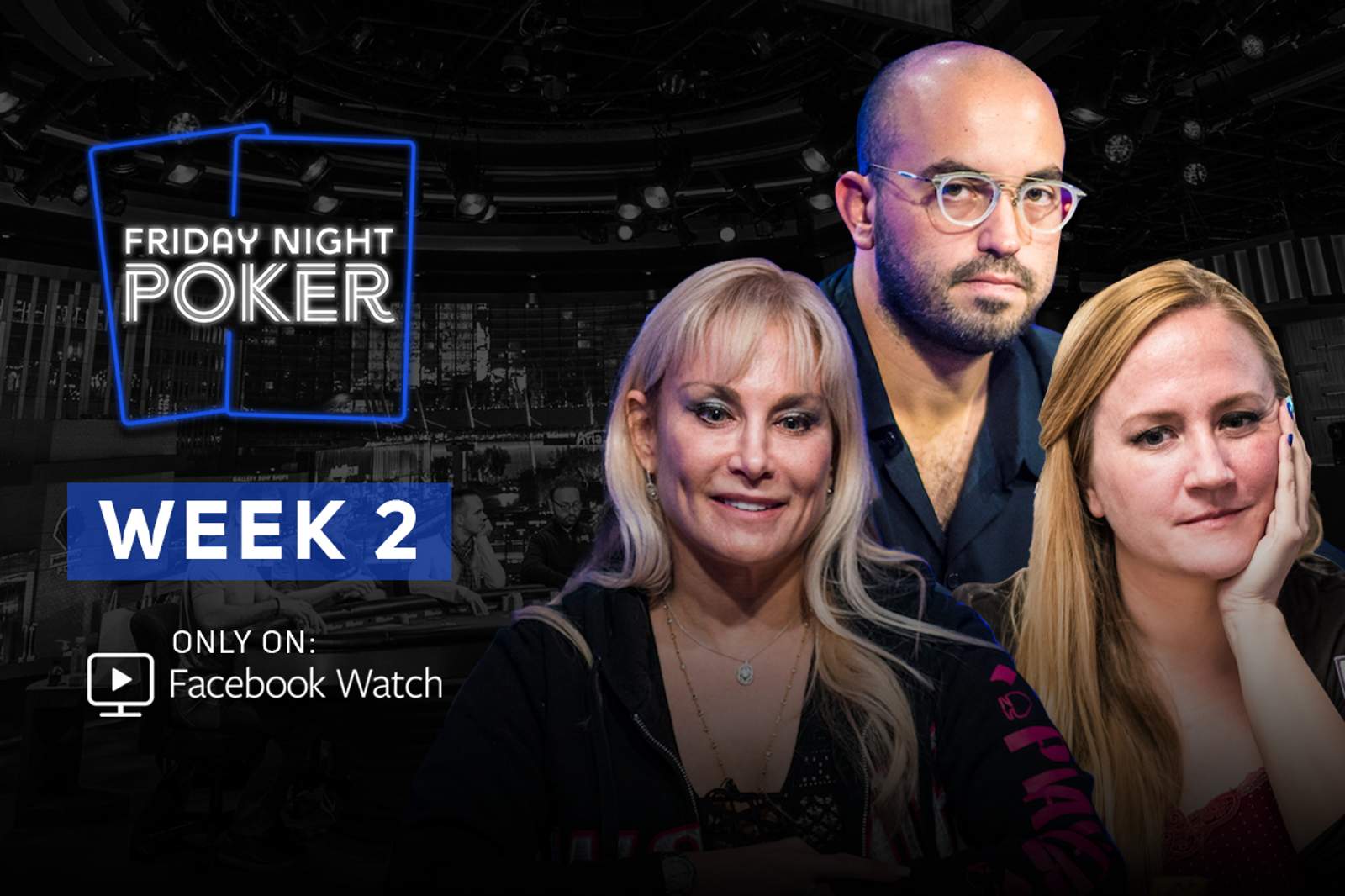 Bryn Kenney, Jamie Kerstetter, and Lauren Roberts Headline Week 2 of Friday Night Poker
